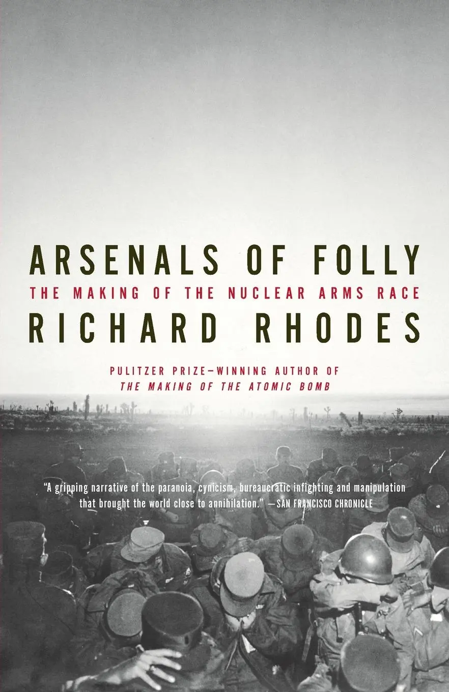 Cover: 9780375713941 | Arsenals of Folly | The Making of the Nuclear Arms Race | Rhodes