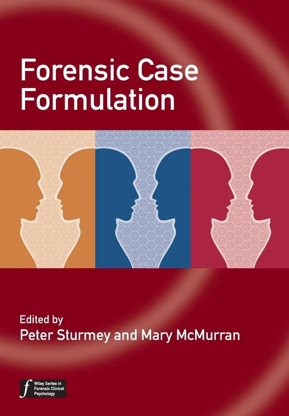 Cover: 9780470683941 | Forensic Case Formulation | Peter Sturmey (u. a.) | Taschenbuch | 2011