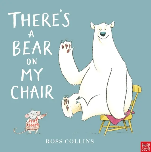 Cover: 9780857633941 | There's a Bear on My Chair | Ross Collins | Taschenbuch | 32 S. | 2016