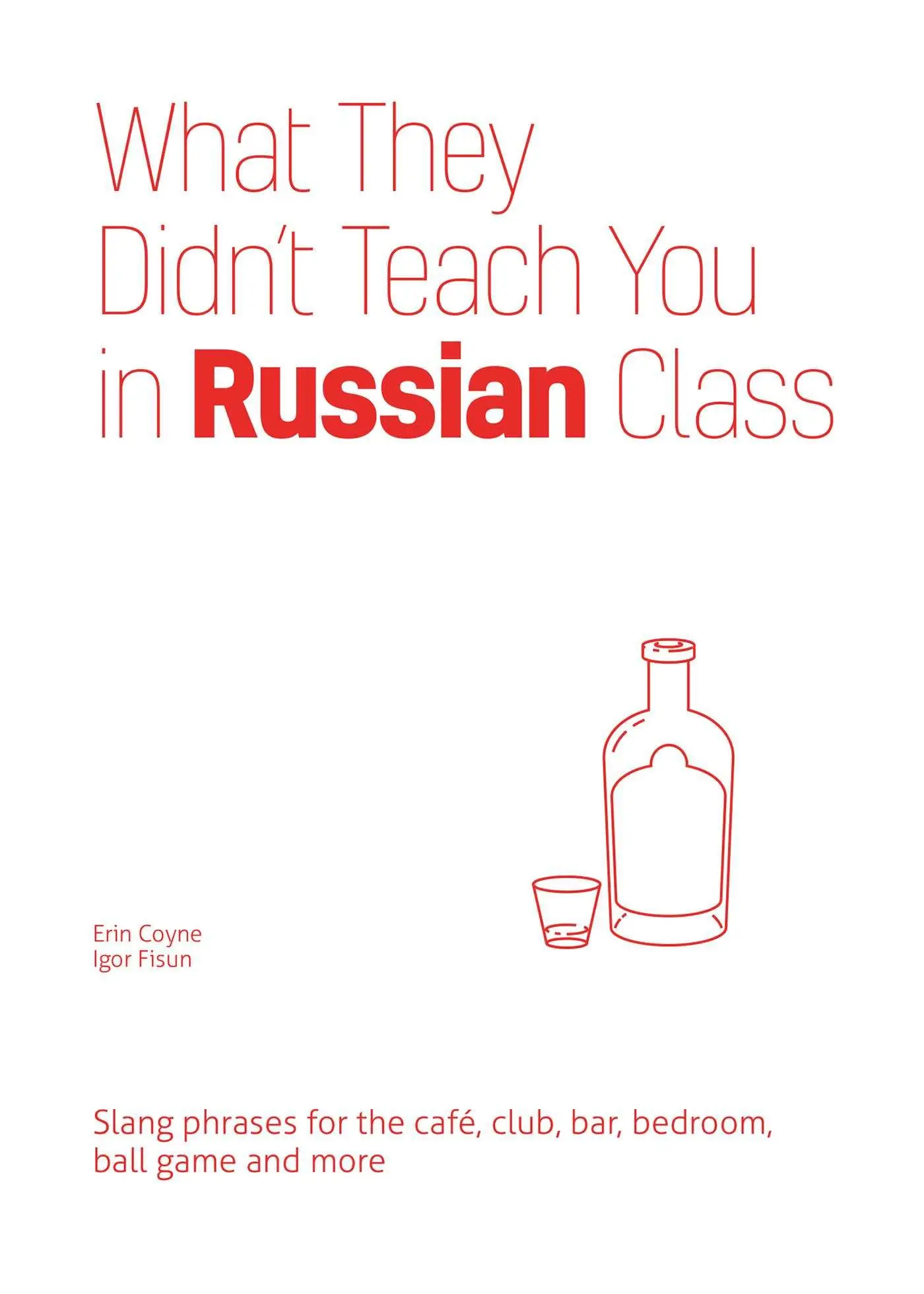 Cover: 9781646043941 | What They Didn't Teach You in Russian Class | Erin Coyne (u. a.)
