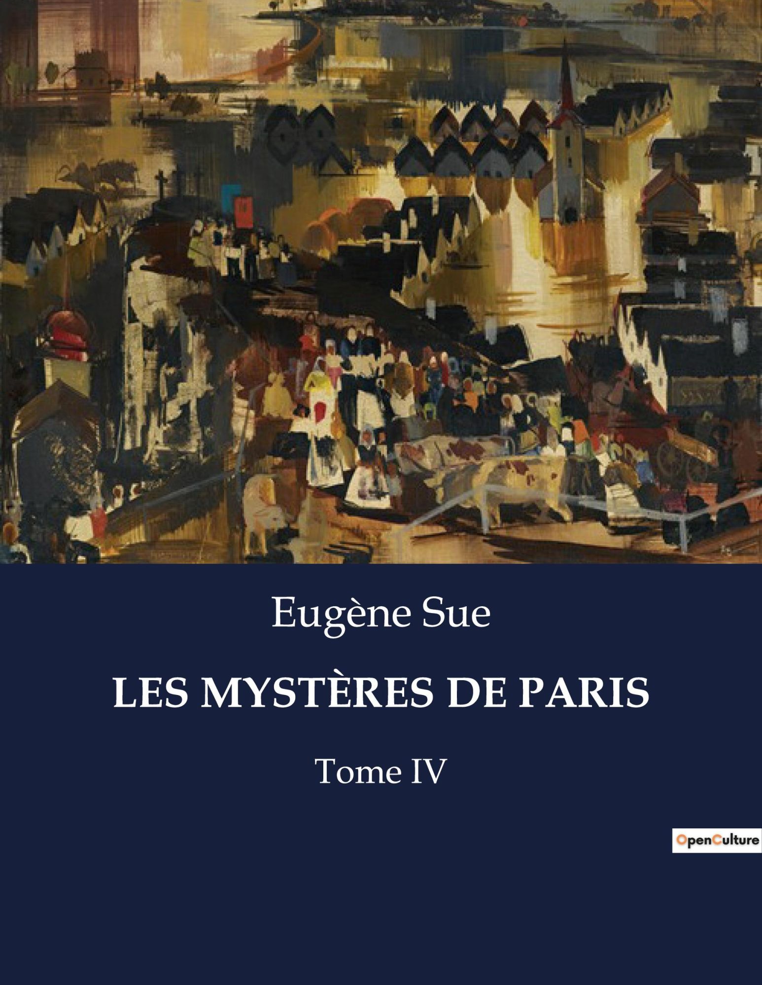 LES MYSTÈRES DE PARIS | Tome IV | Eugène Sue | Taschenbuch | Les classiques de la littérature | Paperback | Französisch | 2023 | Culturea | EAN 9791041973941 - Sue, Eugène