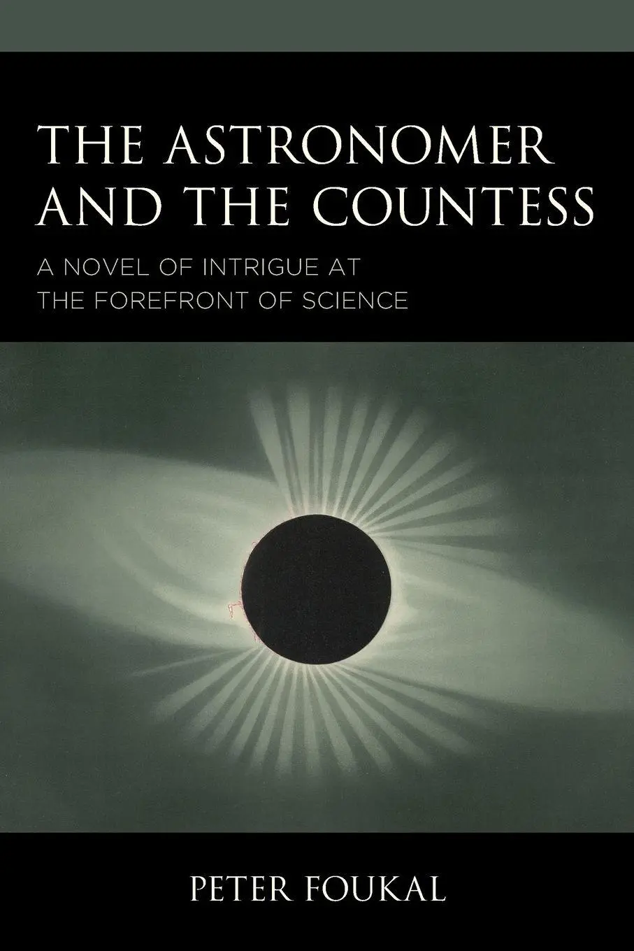 Cover: 9780761874041 | Astronomer and the Countess | Peter Foukal | Taschenbuch | Englisch