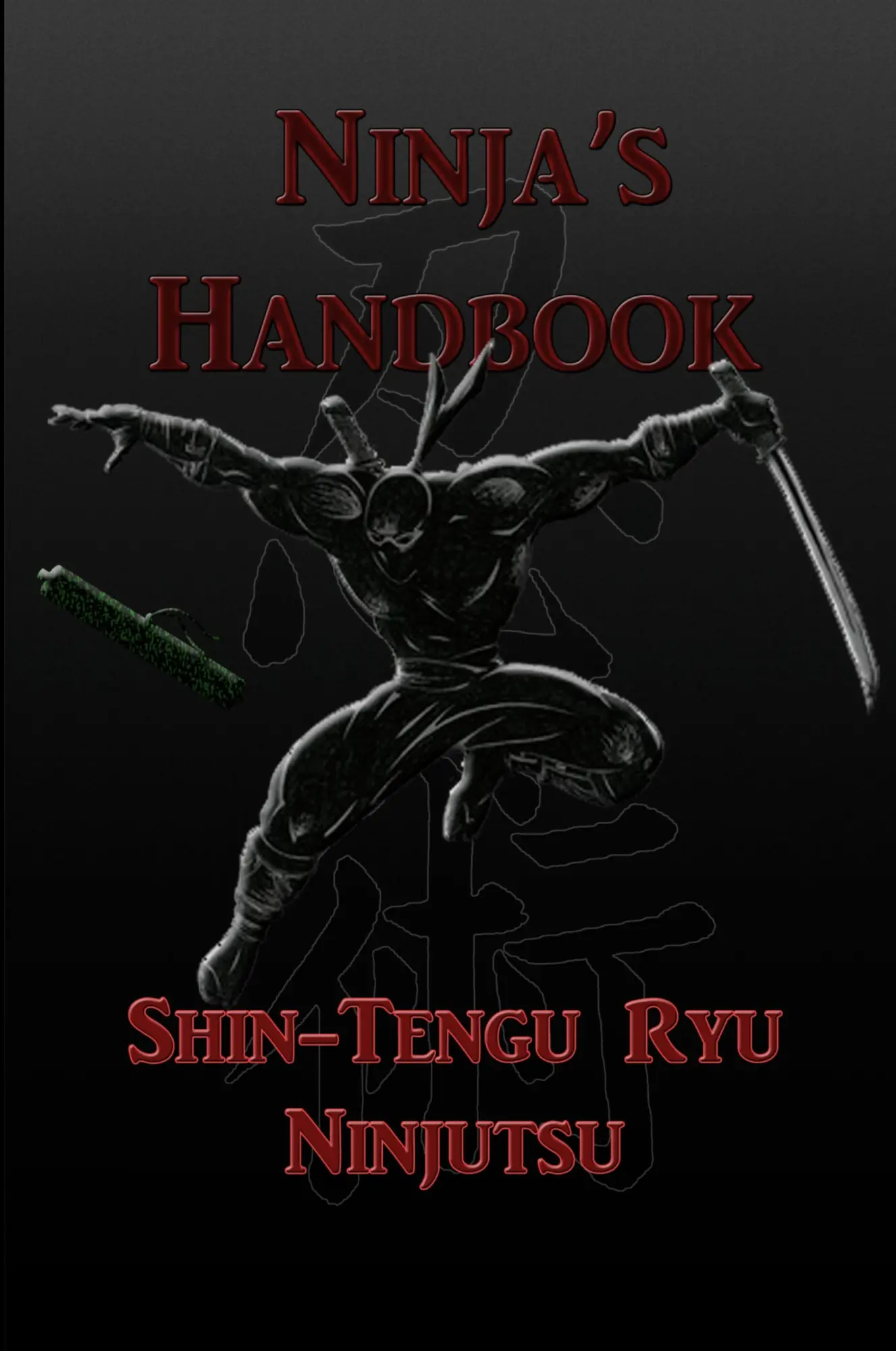 Cover: 9781387004041 | Ninja's Handbook - Shin-Tengu-Ryu Ninjutsu | Kevin Vandeyck Ph. D