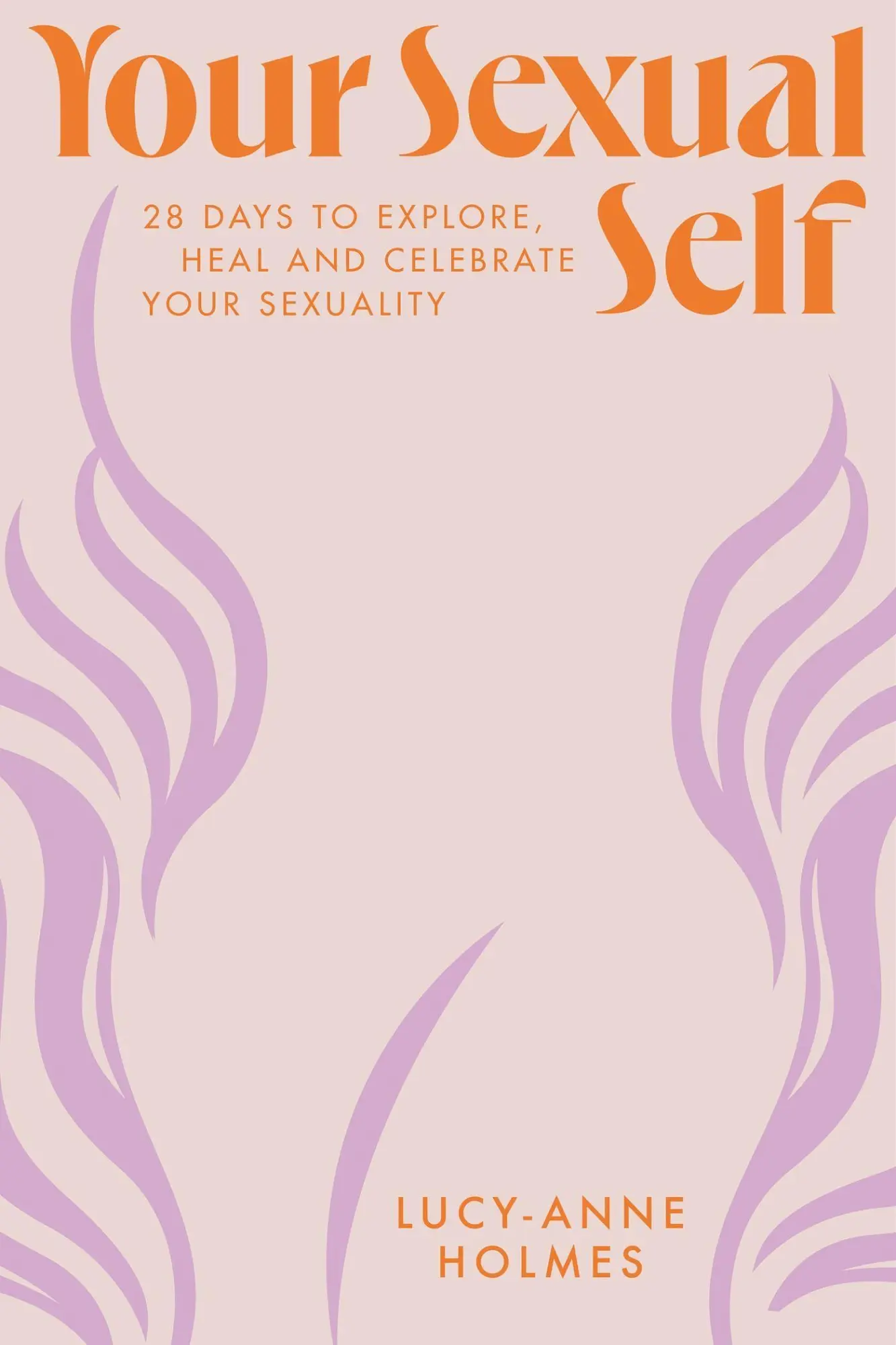Cover: 9781529424041 | Your Sexual Self | Lucy-Anne Holmes | Buch | Gebunden | Englisch