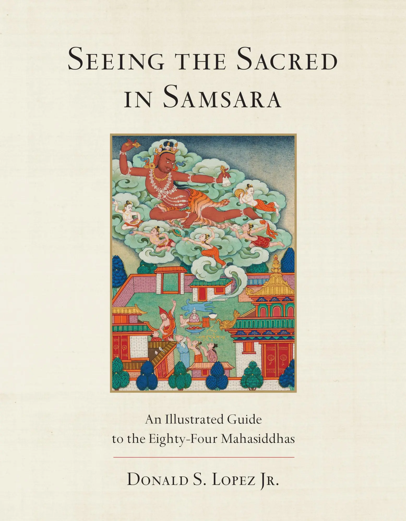 Cover: 9781611804041 | Seeing the Sacred in Samsara | Donald S Lopez | Buch | Englisch | 2019