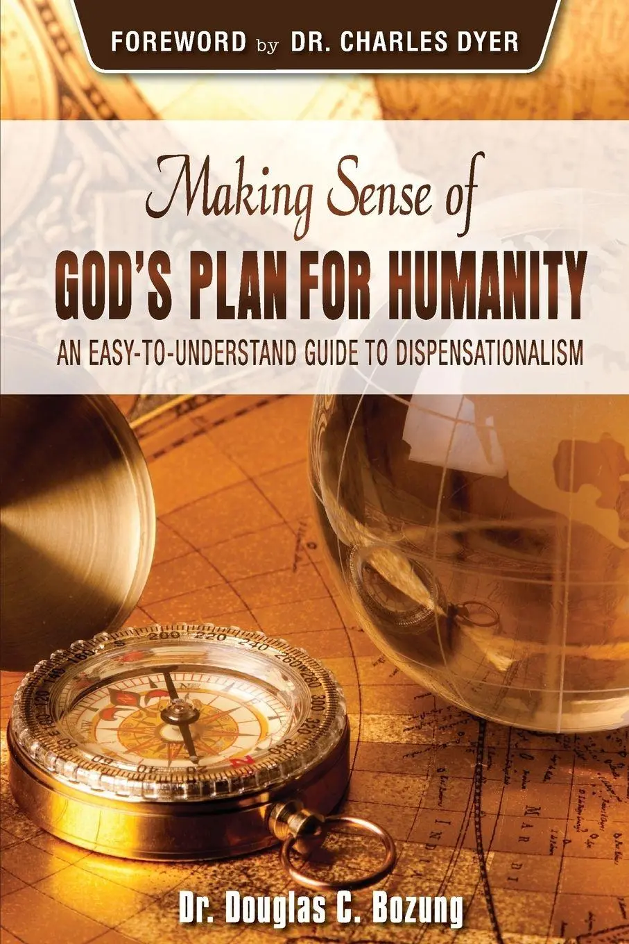 Cover: 9781945774041 | Making Sense of God's Plan for Humanity | Douglas C Bozung | Buch