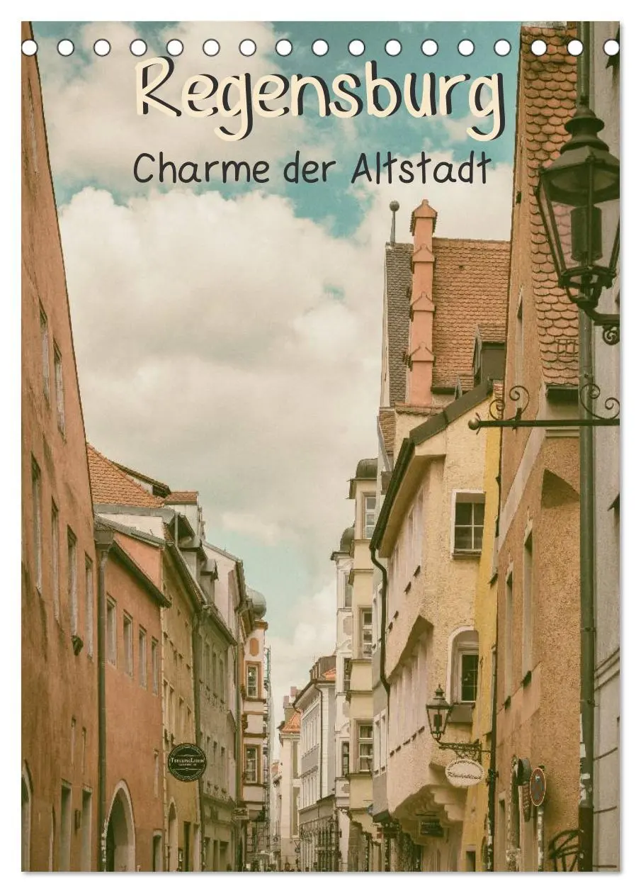 Cover: 9783516424041 | Regensburg - Charme der Altstadt (Tischkalender 2026 DIN A5 hoch),...