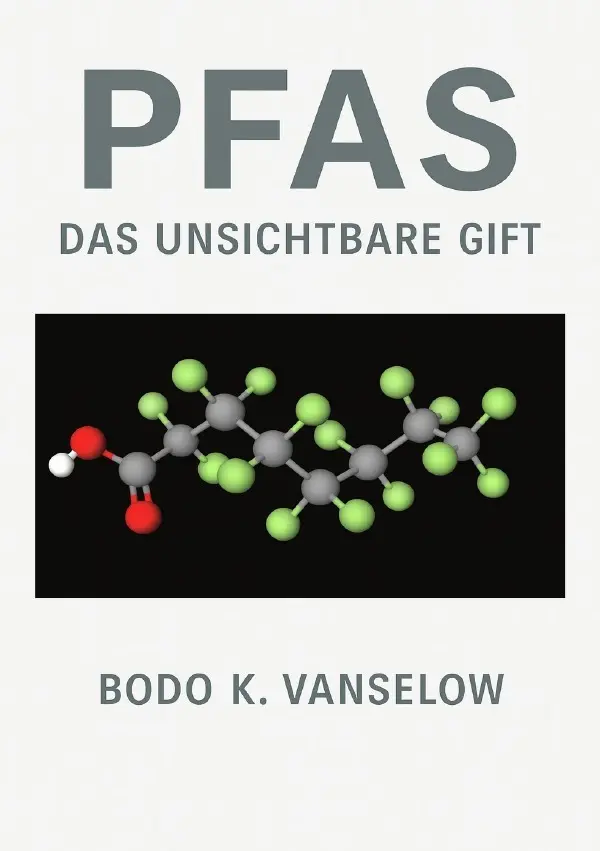 Cover: 9783565004041 | PFAS - Das unsichtbare Gift | Bodo K. Vanselow | Taschenbuch | 116 S.