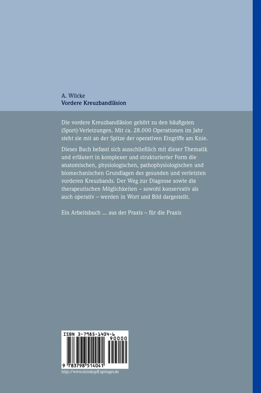 Rückseite: 9783798514041 | Vordere Kreuzbandläsion | Andreas Wilcke | Buch | xi | Deutsch | 2004
