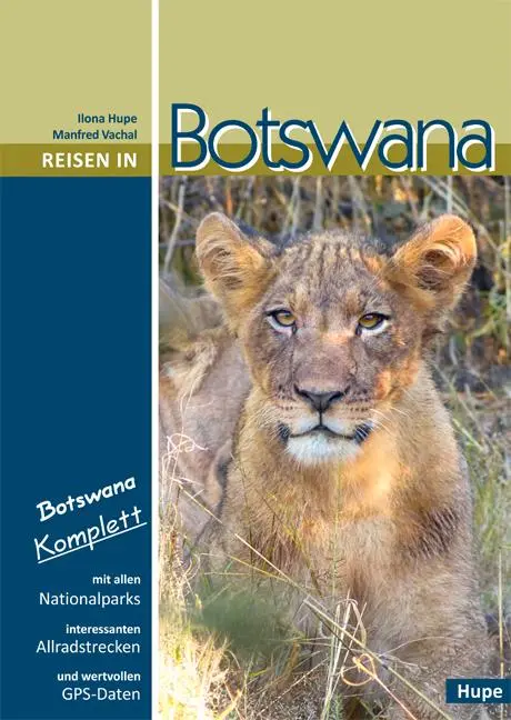 Cover: 9783932084041 | Reisen in Botswana | Ilona Hupe (u. a.) | Taschenbuch | 400 S. | 2025