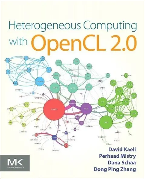 Cover: 9780128014141 | Heterogeneous Computing with Opencl 2.0 | David R Kaeli (u. a.) | Buch