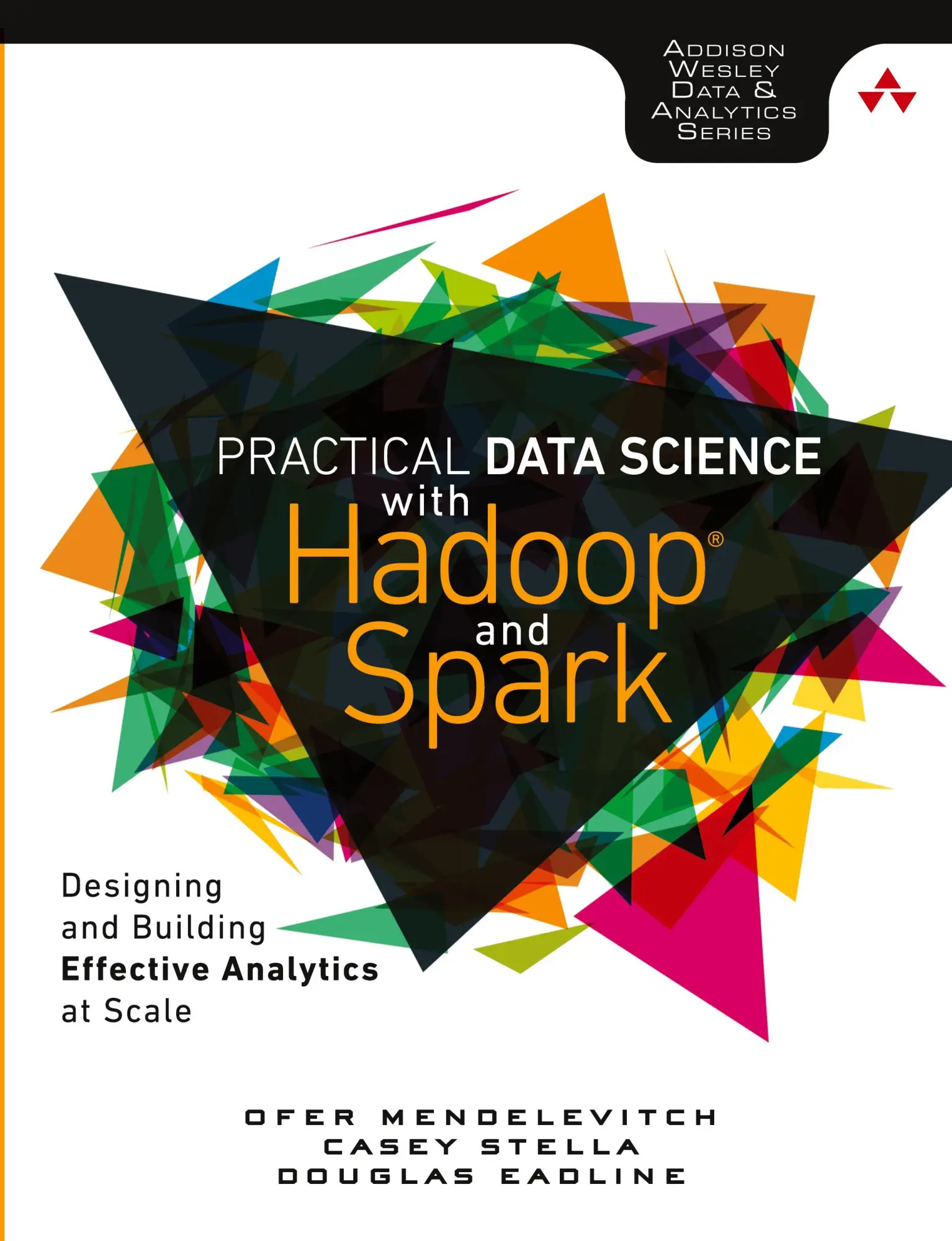 Cover: 9780134024141 | Practical Data Science with Hadoop and Spark: Designing and...