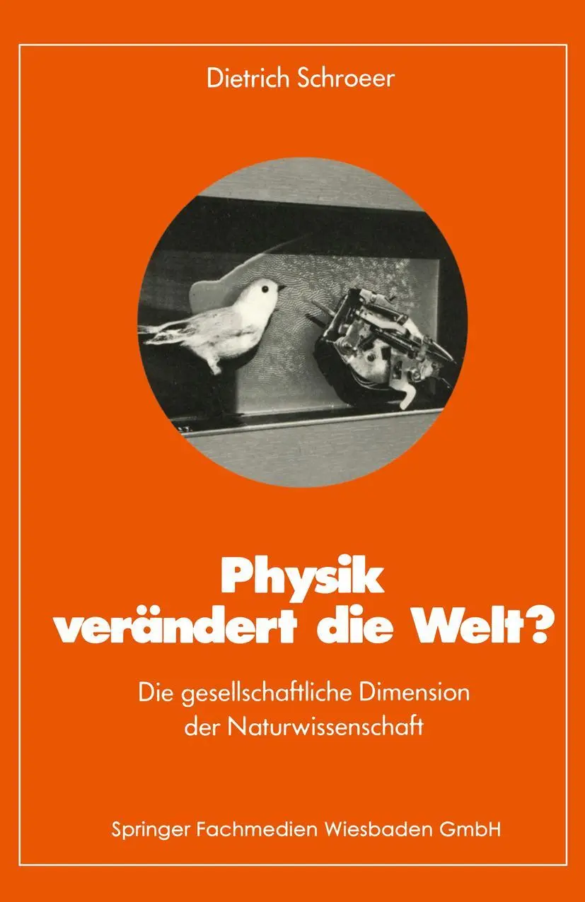 Cover: 9783528084141 | Physik verändert die Welt? | Dietrich Schroeer | Taschenbuch | xi