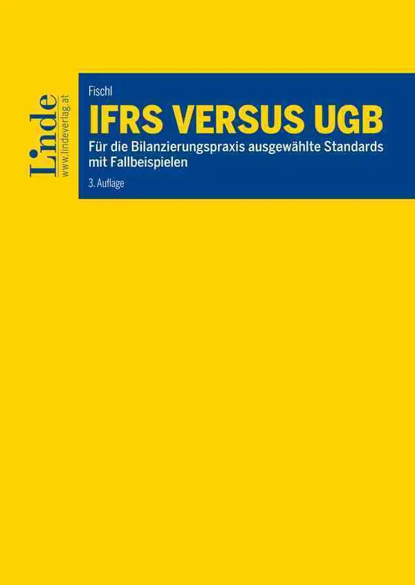 Cover: 9783707344141 | IFRS versus UGB | Dietmar Fischl | Taschenbuch | 448 S. | Deutsch