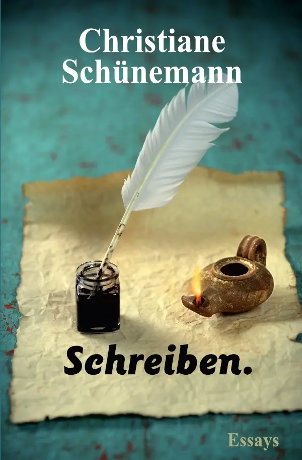 Cover: 9783745034141 | Schreiben. | Essays | Christiane Schünemann | Taschenbuch | 132 S.