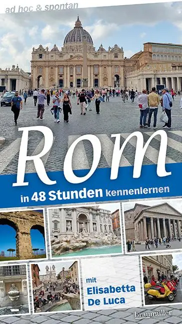 Cover: 9783991004141 | Rom ad hoc &amp; spontan | in 48 Stunden kennenlernen | Susanne Vukan