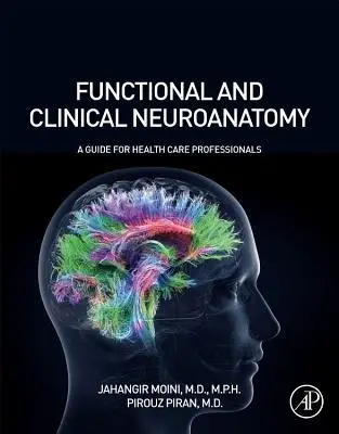 Cover: 9780128174241 | Functional and Clinical Neuroanatomy | Jahangir Moini (u. a.) | Buch