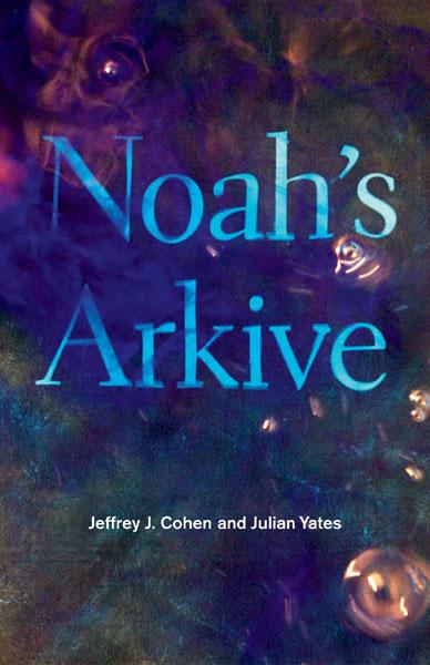 Cover: 9781517904241 | Noah's Arkive | Jeffrey J. Cohen (u. a.) | Taschenbuch | Englisch