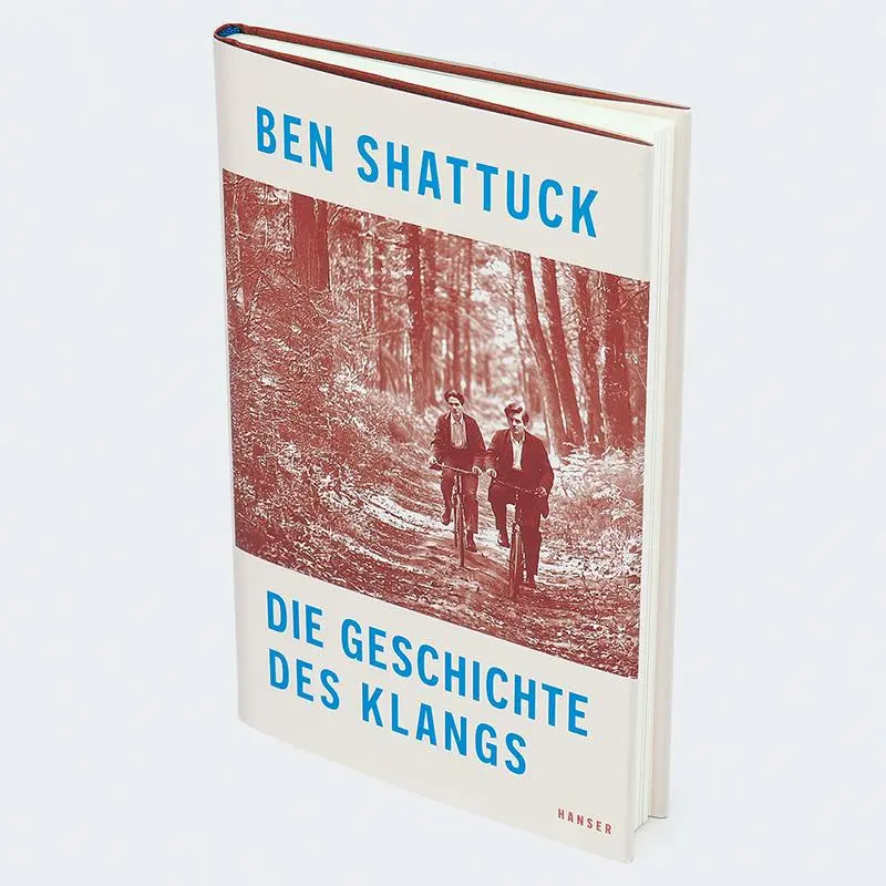 Bild: 9783446284241 | Die Geschichte des Klangs | Ben Shattuck | Buch | 112 S. | Deutsch