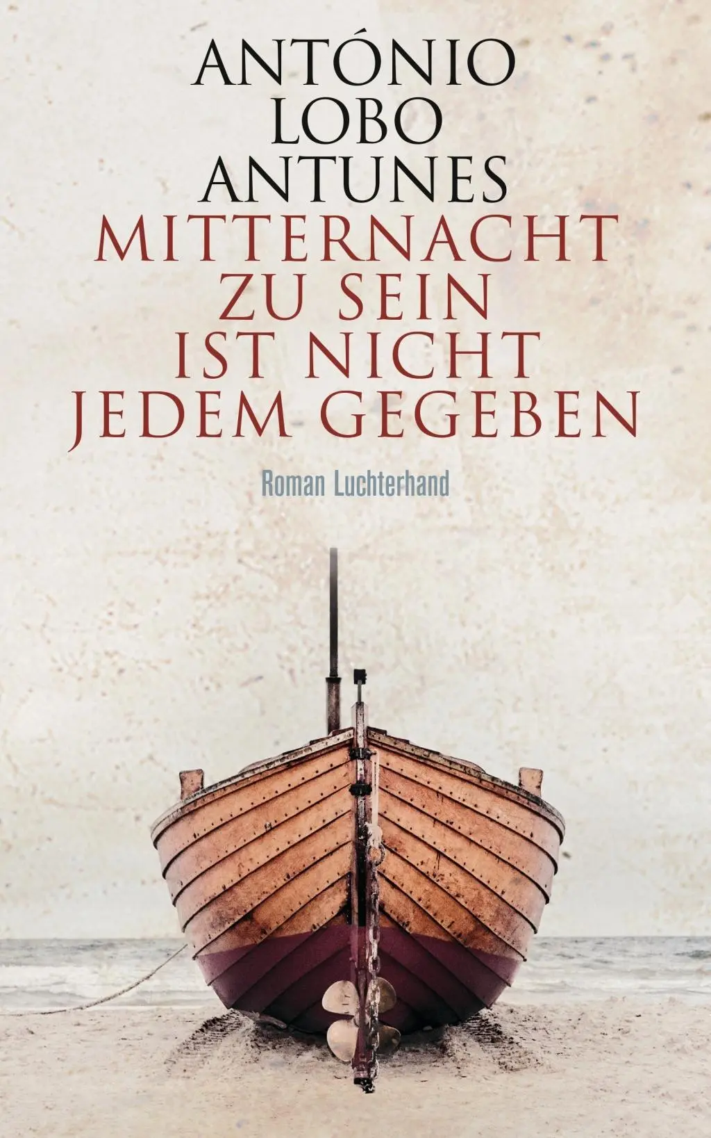 Cover: 9783630874241 | Mitternacht zu sein ist nicht jedem gegeben | Roman | Antunes | Buch