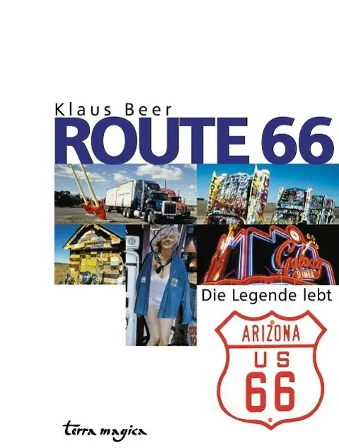Cover: 9783724304241 | Route 66 | Die Legende lebt | Klaus Beer | Buch | 152 S. | Deutsch