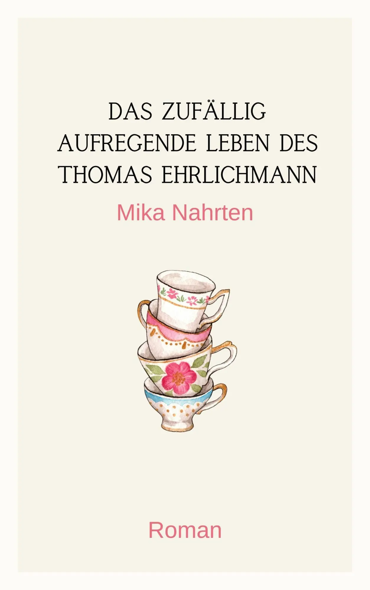 Cover: 9783989424241 | Das zufällig aufregende Leben des Thomas Ehrlichmann | Mika Nahrten