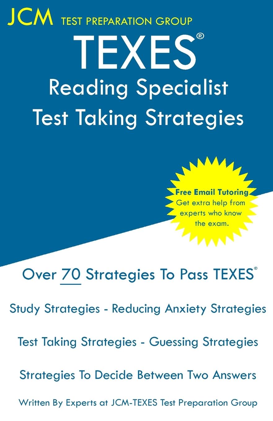 TEXES Reading Specialist - Test Taking Strategies  TEXES 151 Exam - Free Online Tutoring - New 2020 Edition - The latest strategies to pass your exam.  Jcm-Texes Test Preparation Group  Taschenbuch - Test Preparation Group, Jcm-Texes