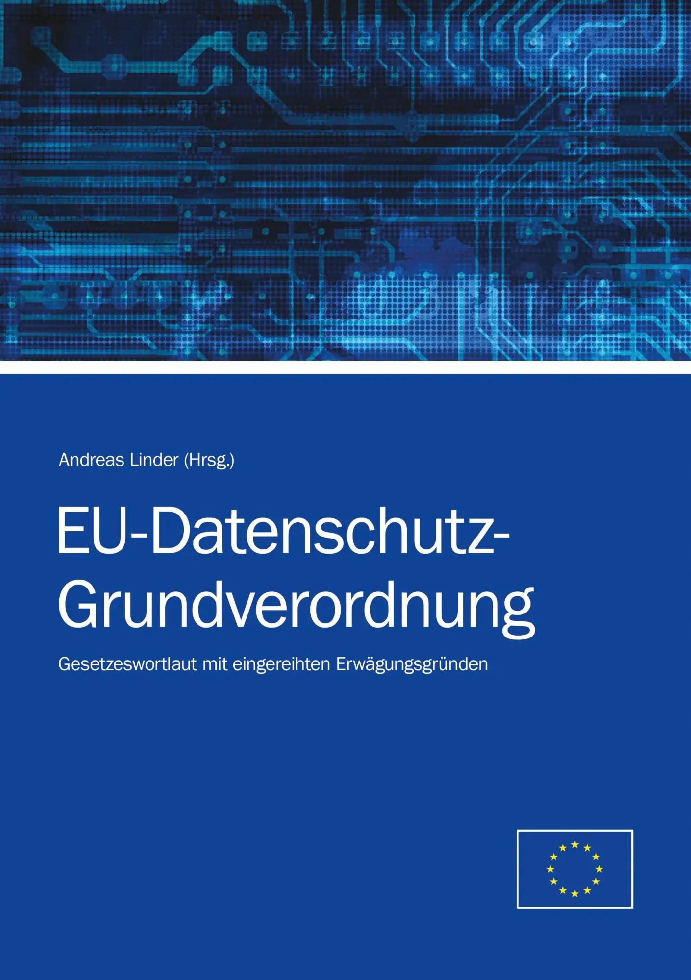 Cover: 9783842344341 | EU-Datenschutz-Grundverordnung | Andreas Linder | Taschenbuch | 248 S.