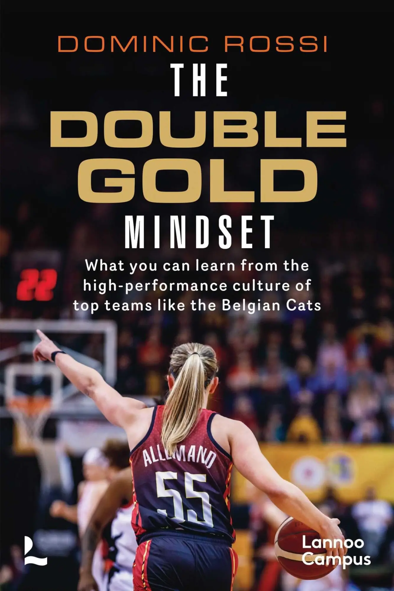 Cover: 9789059964341 | Double Gold Mindset | Dominic Rossi | Taschenbuch | Lannoo Campus