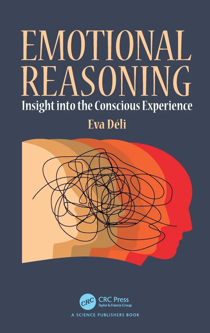 Cover: 9781032544441 | Emotional Reasoning | Insight into the Conscious Experience | Eva Déli