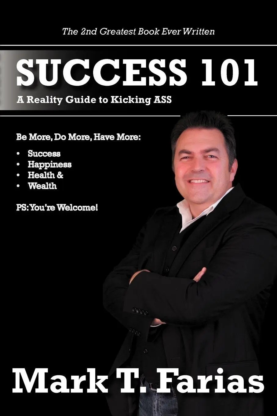 Cover: 9781468554441 | Success 101 | A Reality Guide to Kicking ASS | Mark T. Farias | Buch