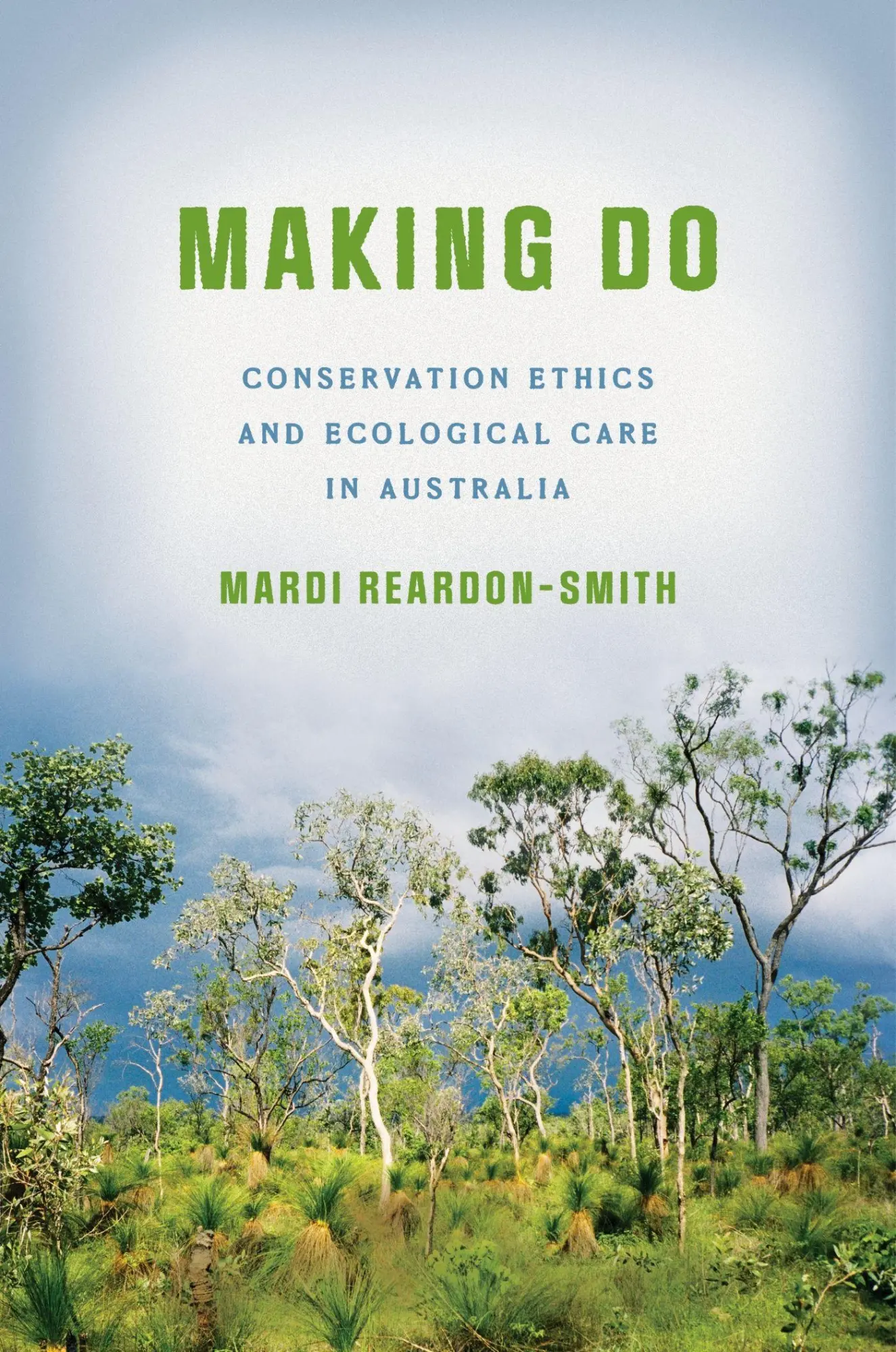 Cover: 9781503644441 | Making Do | Conservation Ethics and Ecological Care in Australia