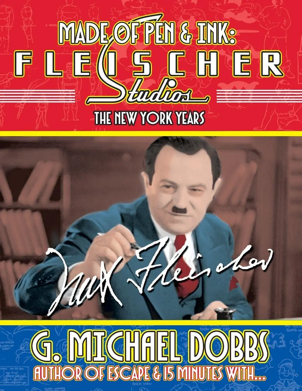 Cover: 9781733014441 | Made of Pen &amp; Ink | Fleischer Studios, The New York Years | Dobbs