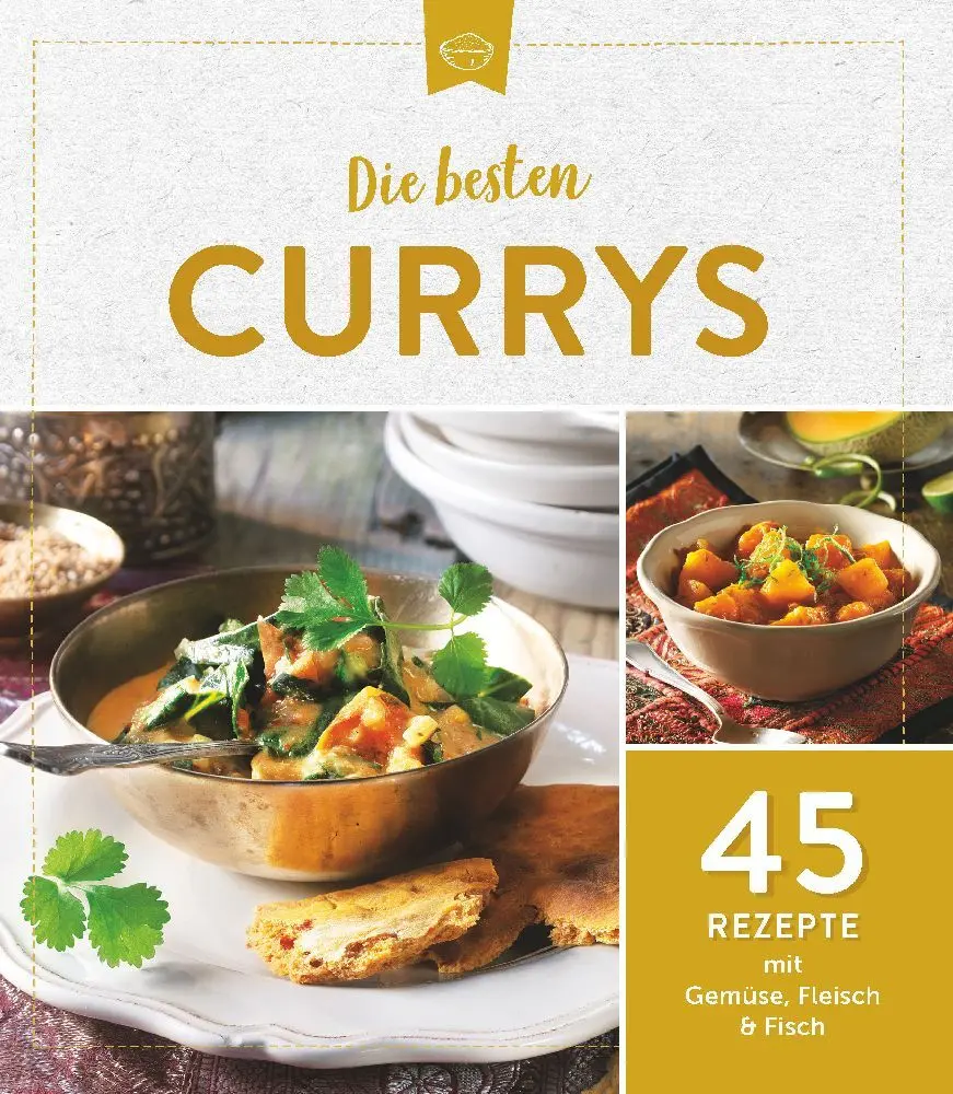 Cover: 9783625214441 | Die besten Currys | 45 Rezepte mit Gemüse, Fleisch &amp; Fisch | Buch