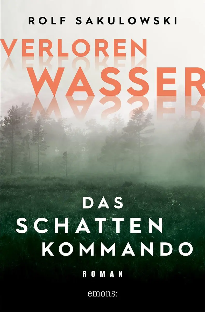 Cover: 9783740814441 | Verlorenwasser. Das Schattenkommando | Roman | Rolf Sakulowski | Buch