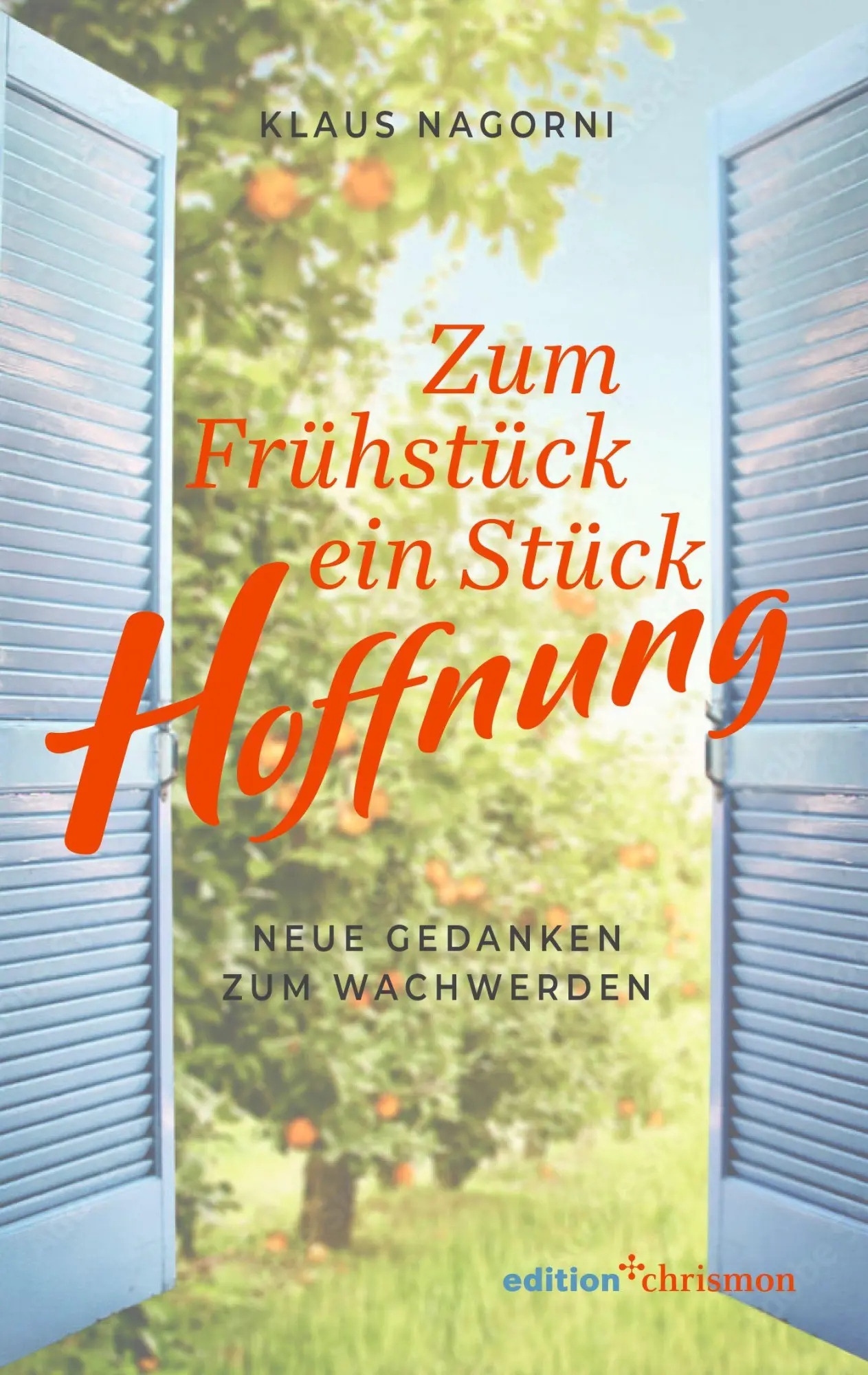 Cover: 9783960384441 | Zum Frühstück ein Stück Hoffnung | Neue Gedanken zum Wachwerden | Buch