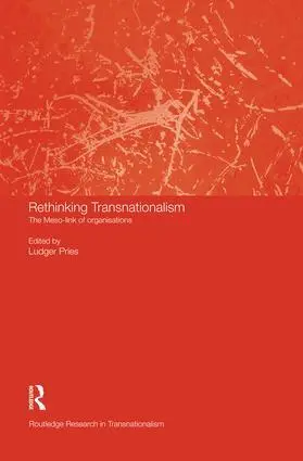 Cover: 9781138874541 | Rethinking Transnationalism | The Meso-link of organisations | Pries