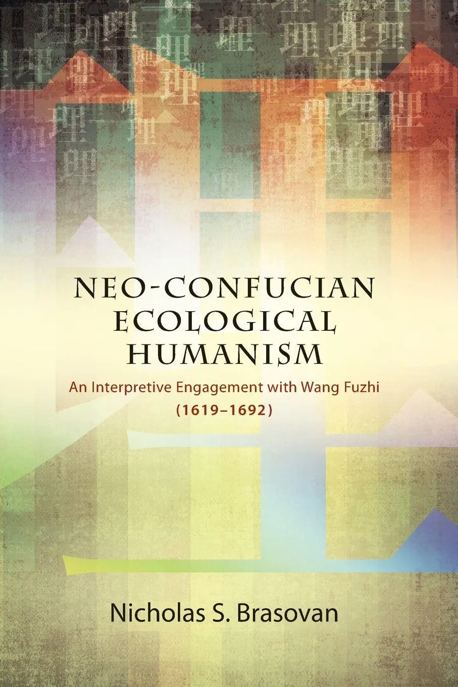 Cover: 9781438464541 | Neo-Confucian Ecological Humanism | Nicholas S. Brasovan | Taschenbuch
