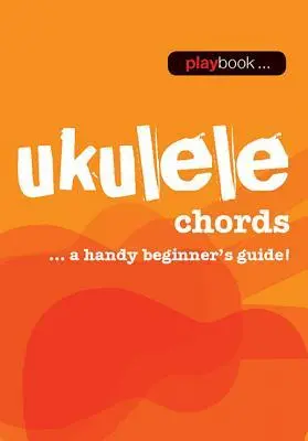 Cover: 9781783054541 | Playbook - Ukulele Chords: A Handy Beginner's Guide! | Corp | Buch