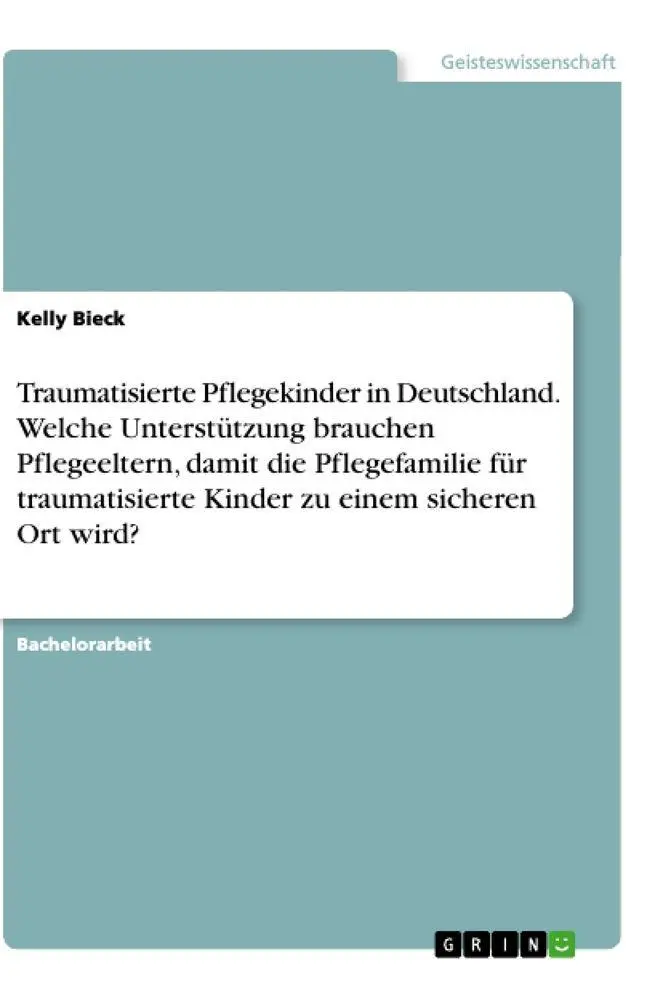 Cover: 9783346574541 | Traumatisierte Pflegekinder in Deutschland. Welche Unterstützung...