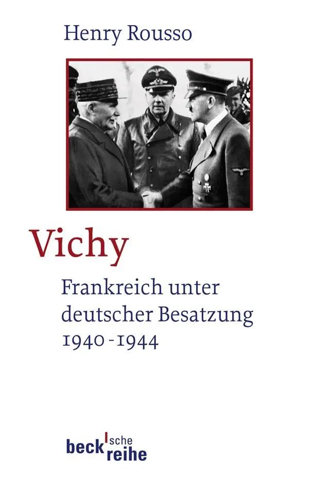 Cover: 9783406584541 | Vichy | Frankreich unter deutscher Besatzung 1940 - 1944 | Rousso