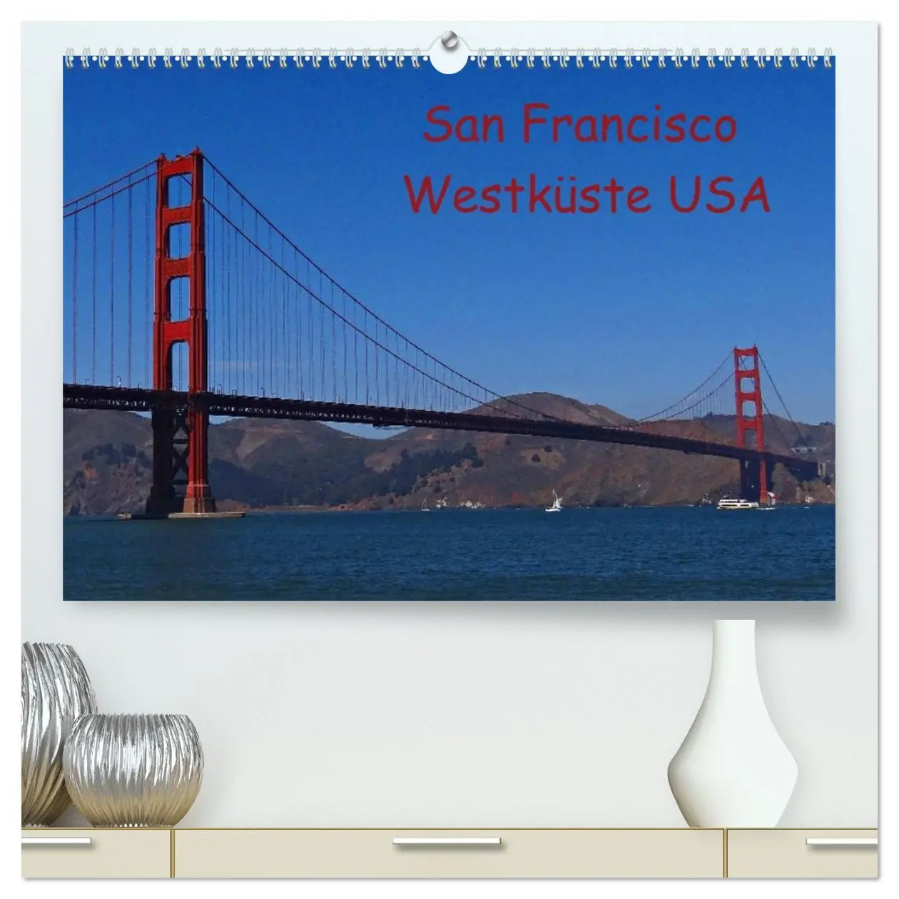 Cover: 9783516094541 | San Francisco Westküste USA (hochwertiger Premium Wandkalender 2026...