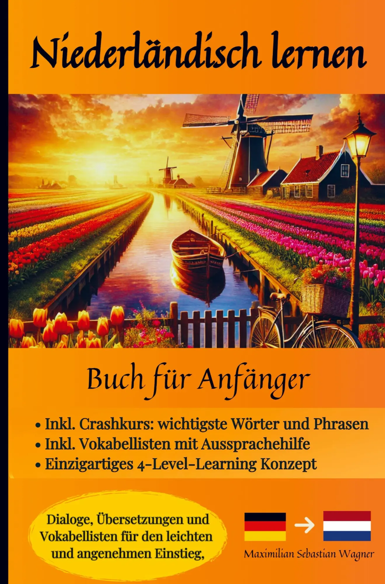 Cover: 9789403774541 | Niederländisch lernen | Maximilian Sebastian Wagner | Taschenbuch