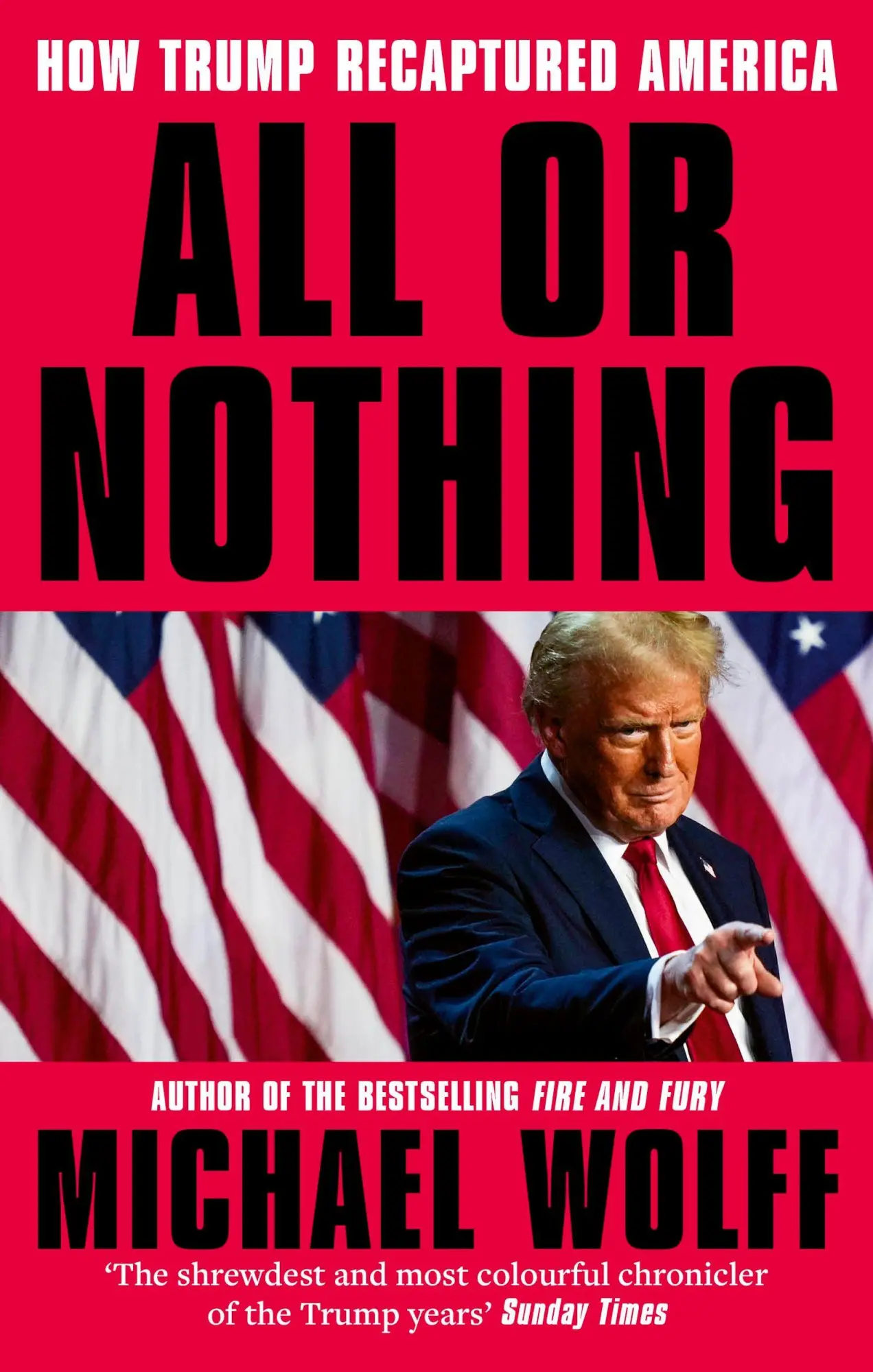 Cover: 9780349144641 | All or Nothing | How Trump Recaptured America | Michael Wolff | Buch