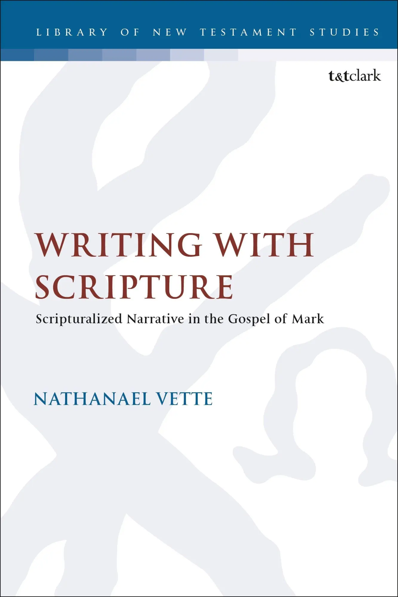 Cover: 9780567704641 | Writing With Scripture | Nathanael Vette | Buch | Gebunden | Englisch