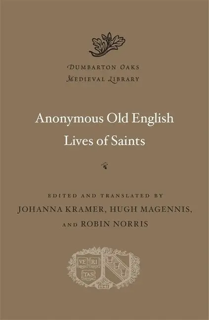 Cover: 9780674244641 | Anonymous Old English Lives of Saints | Johanna Kramer | Buch | 2020