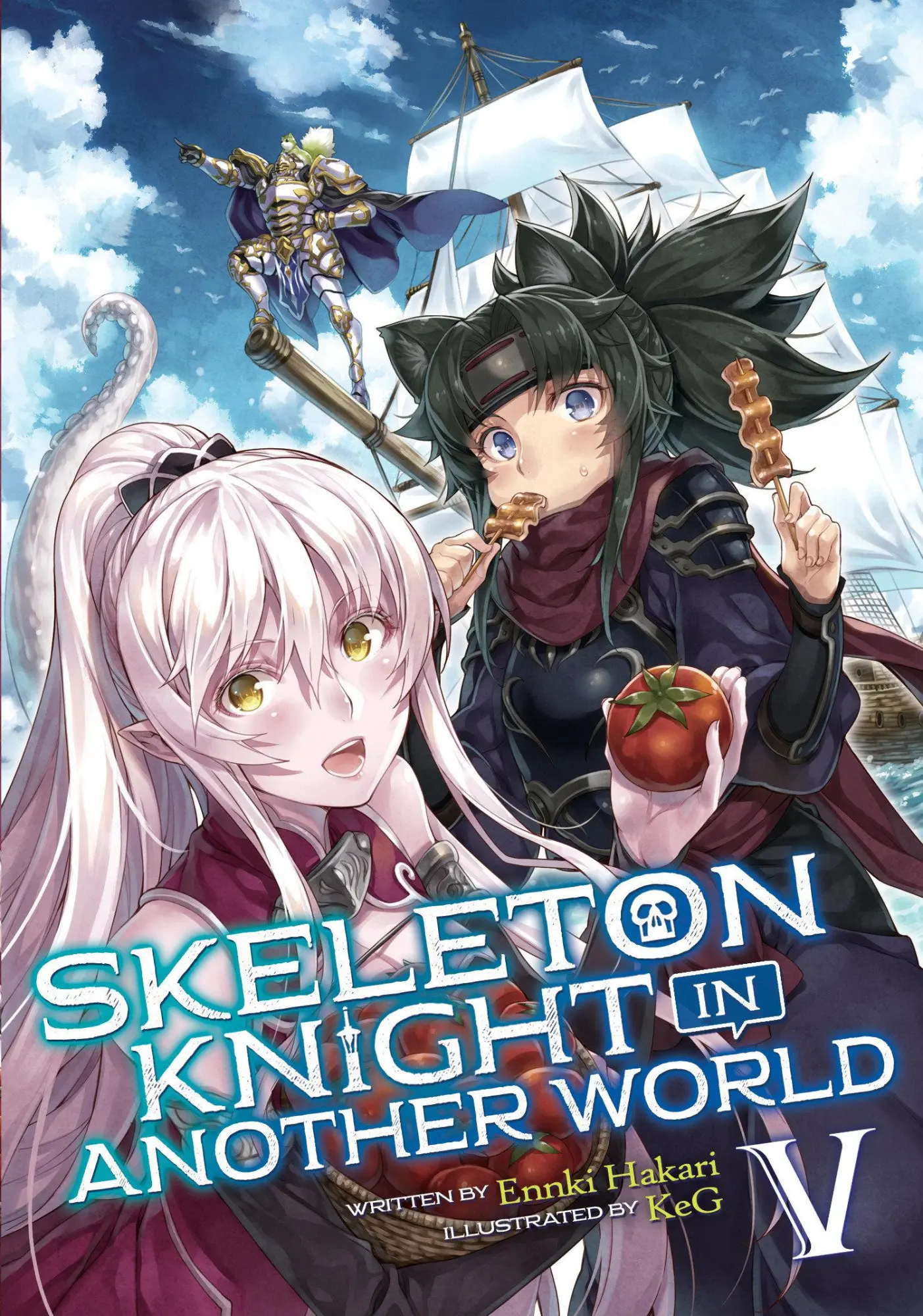 Cover: 9781645054641 | Skeleton Knight in Another World (Light Novel) Vol. 5 | Ennki Hakari