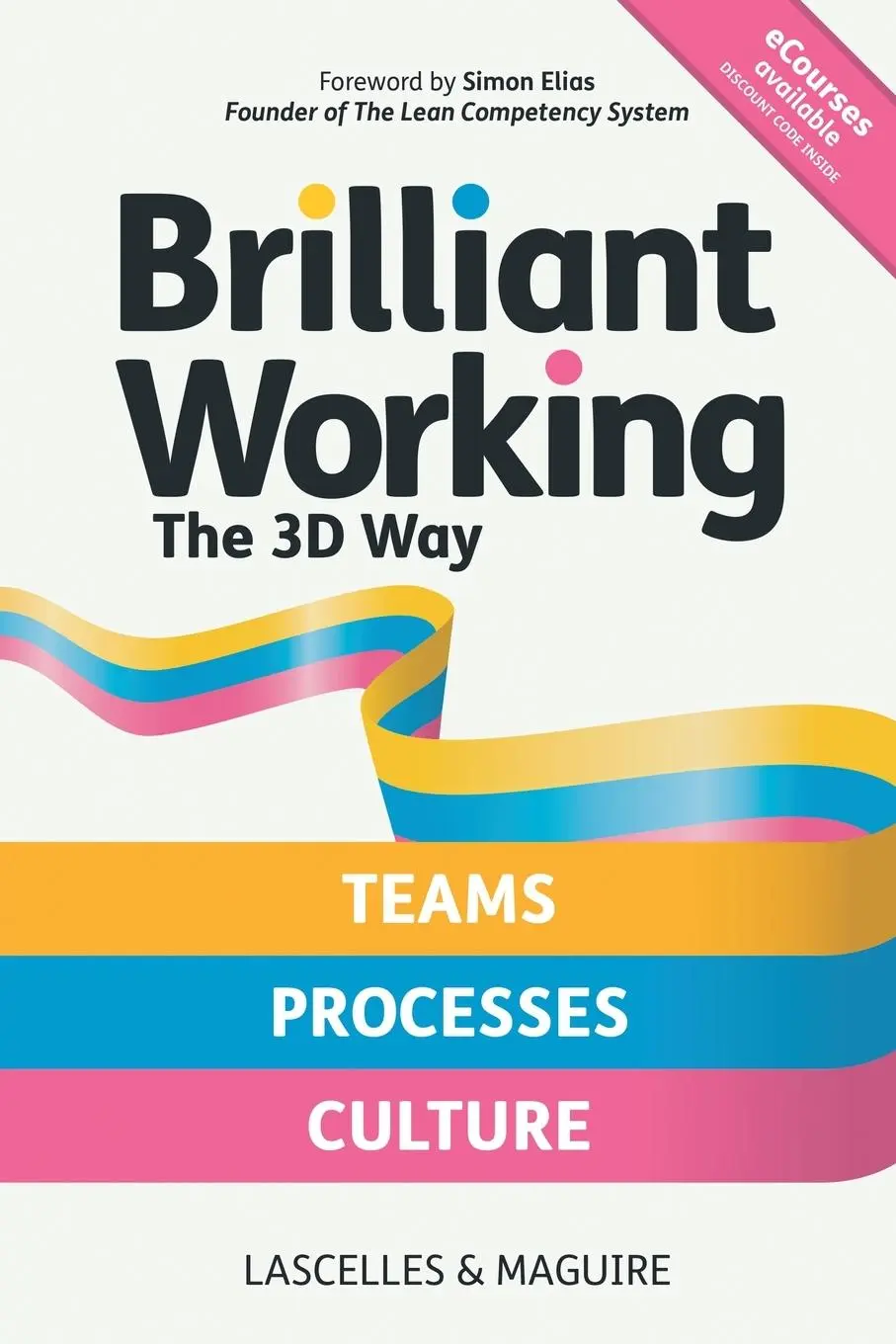 Cover: 9781739894641 | Brilliant Working the 3D Way | James Lascelles (u. a.) | Taschenbuch