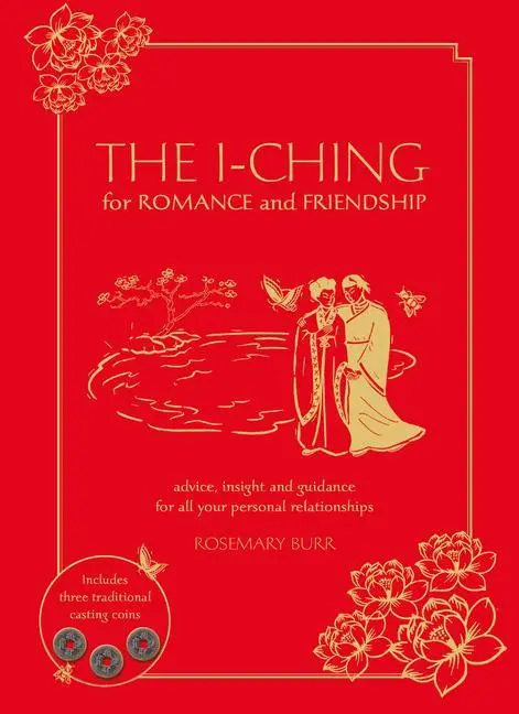 Cover: 9781859064641 | I-CHING FOR ROMANCE &amp; FRIENDSH | Rosemary Burr | Buch | Gebunden