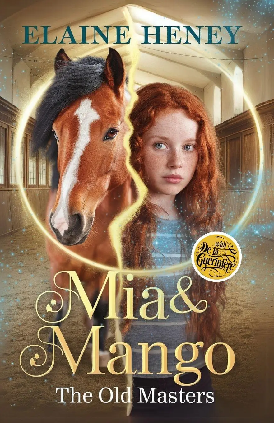 Cover: 9781917234641 | Mia &amp; Mango with François Robichon de La Guérinière - The Old Masters